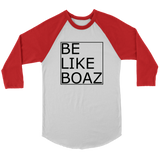 Be like Boaz Baseball Tee